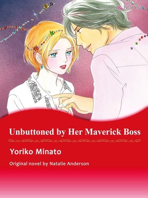 cover image of Unbuttoned by Her Maverick Boss